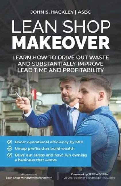 Lean Shop Makeover by Jeff Wooten