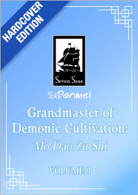 Grandmaster of Demonic Cultivation: Mo DAO Zu Shi (Deluxe Hardcover Novel) Vol. 1 by Mo Xiang Tong Xiu