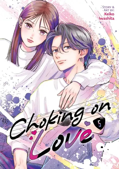 Choking on Love Vol. 5 by Keiko Iwashita