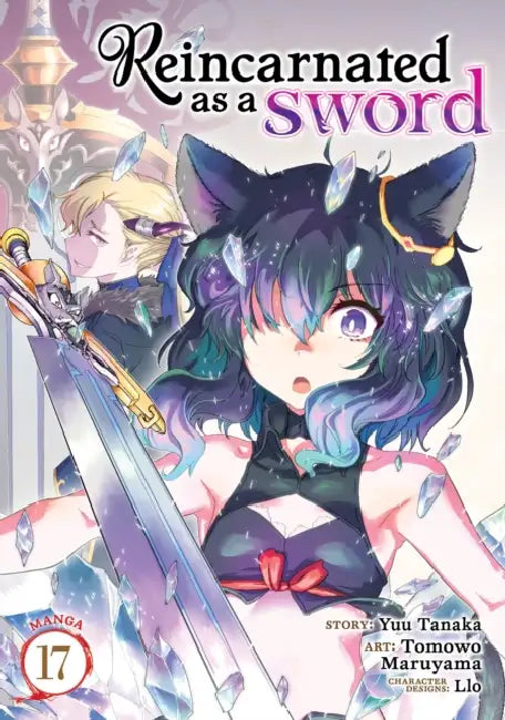 Reincarnated as a Sword (Manga) Vol. 17 by Yuu Tanaka, Tomowo Maruyama, Llo
