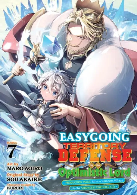 Easygoing Territory Defense by the Optimistic Lord: Production Magic Turns a Nameless Village Into the Strongest Fortified City (Manga) Vol. 7 by Sou Akaike, Maro Aoiro, Kururi