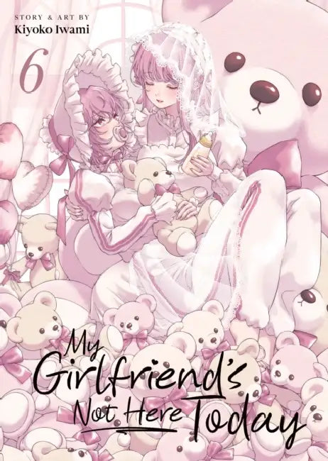 My Girlfriend's Not Here Today Vol. 6 by Kiyoko Iwami