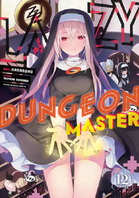 Lazy Dungeon Master (Manga) Vol. 12 by Supana Onikage, Nanaroku, Youta