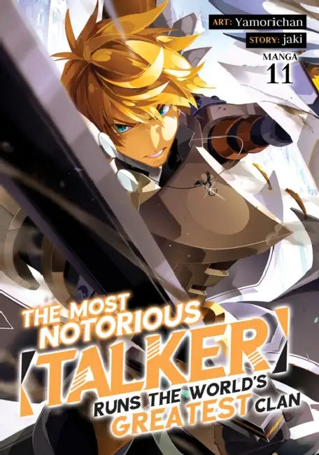 The Most Notorious Talker Runs the World's Greatest Clan (Manga) Vol. 11 by Jaki, Yamorichan