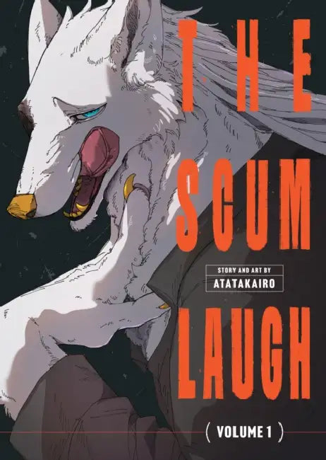 The Scum Laugh Vol. 1 by Atatakairo