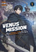 Venus Mission: I Was an Assassin-For-Hire Who Died, Now I'm Hunting Heroes in Another World (Light Novel) Vol. 1 by Miyabi, Eito Nishiwaka
