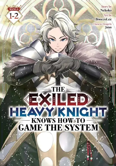 The Exiled Heavy Knight Knows How to Game the System (Omnibus) Vol. 1-2 by Nekoko, Broccolee, Jaian