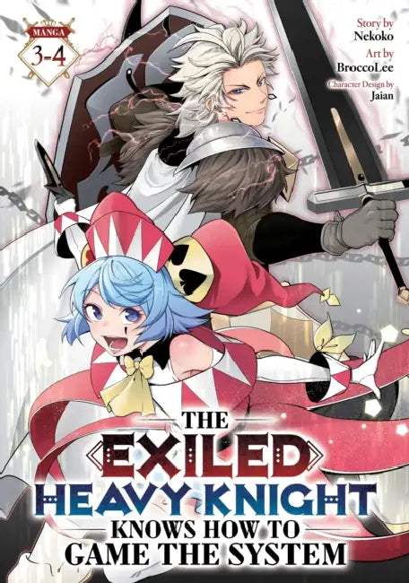 The Exiled Heavy Knight Knows How to Game the System (Omnibus) by Nekoko