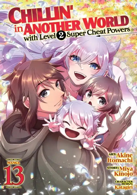 Chillin' in Another World with Level 2 Super Cheat Powers (Manga) by Miya Kinojo
