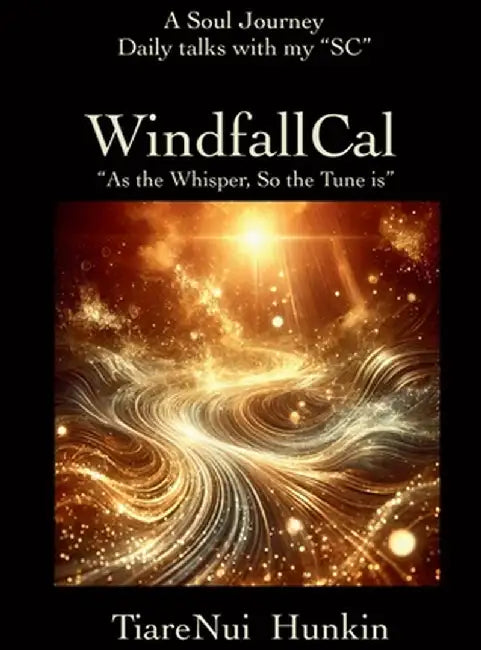 WindfallCal: " As The Whisper, So The Tune is" by Hunkin, Tiarenui