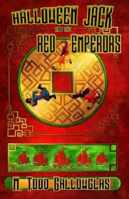 Halloween Jack and the Red Emperors by M. Todd Gallowglas