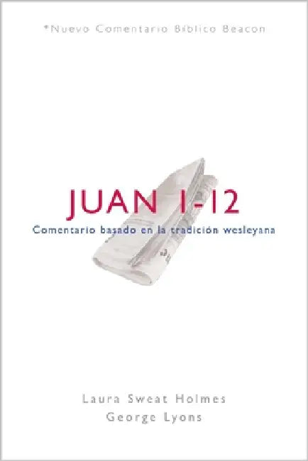 NCBB, Juan 1-12 by Laura Sweat Holmes, George Lyons