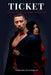 Ticket: One Look Will Pull You in, One Move Could End It All by Nathaniel Weathers