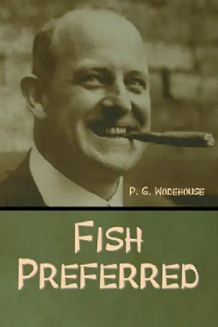 Fish Preferred by P. G. Wodehouse