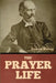 The Prayer Life by Andrew Murray