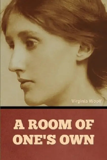 A Room of One's Own by Virginia Woolf
