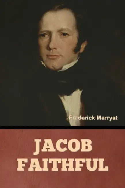 Jacob Faithful by Frederick Marryat