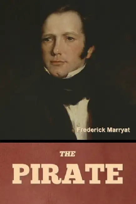 The Pirate by Frederick Marryat