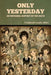 Only Yesterday: An Informal History of the 1920's by Frederick Lewis Allen