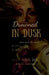 Drowned in Dusk by Wolf with Ink