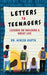 Letters to Teenagers: Lessons on Building a Great Life by Dr Ashish Gupta