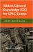 Sikkim General Knowledge (GK) for SPSC Exams: with 200+ Questions on Sikkim GK by Saurav Chettri