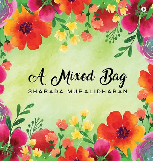 A Mixed Bag by Sharada Muralidharan
