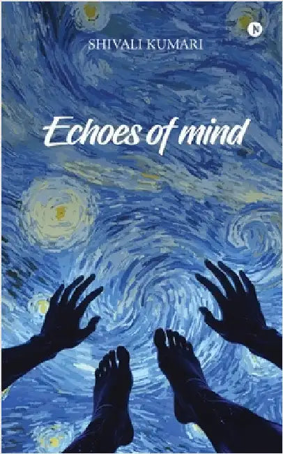 Echoes of mind by Shivali Kumari