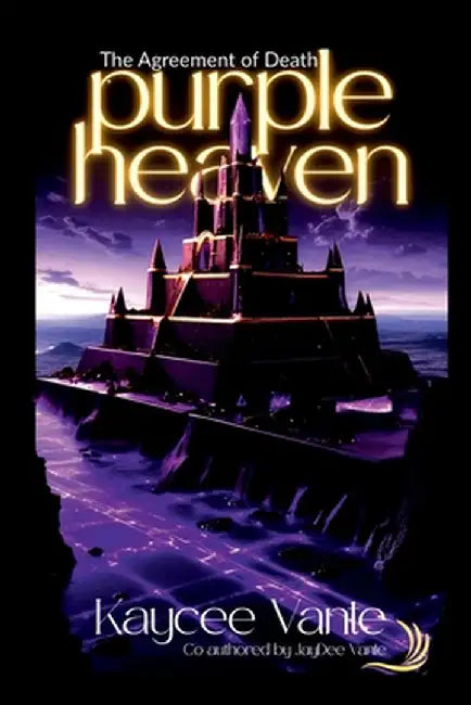 The Agreement of Death: purple heaven by Kaycee Vante