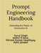 Prompt Engineering Handbook: Unlocking the Power of Generative AI by Suraj Singh