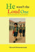 He Wasn't the Loud One: Some boys don't raise their voice, They raise themselves. by Hugar Pavanakumar