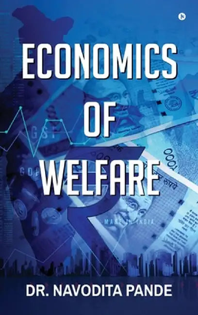 Economics of Welfare by Dr Navodita Pande