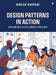 Design Patterns in Action: Implementing Effective Design Patterns in Java by Dinesh Varyani
