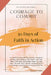 Courage To Commit: Take Actionable Steps to Align Your Life With Gods Word by Adrianna Cargile
