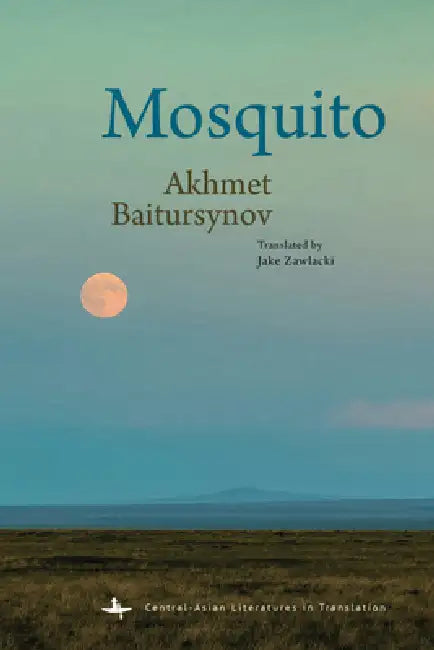 Mosquito by Akhmet Baitursynov, Jake Zawlacki