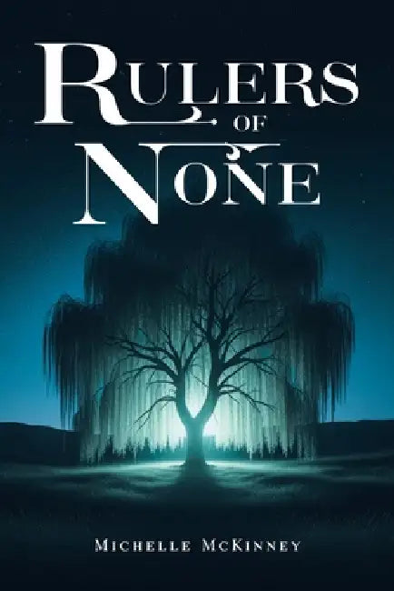 Rulers of None by Michelle McKinney