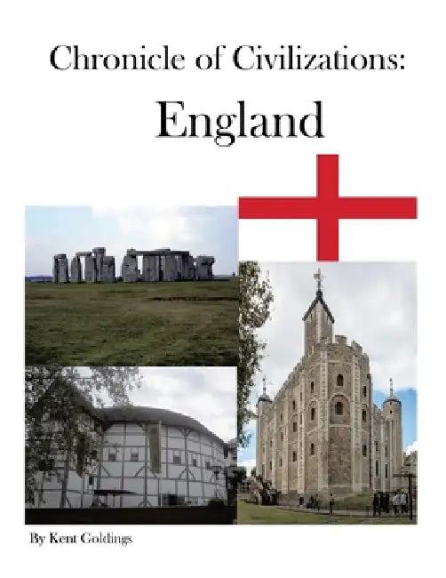 Chronicle of Civilizations: England by Kent Goldings