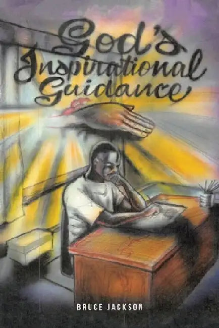 God's Inspirational Guidance by Bruce Jackson