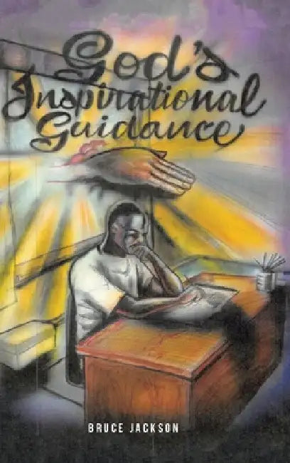 God's Inspirational Guidance by Bruce Jackson