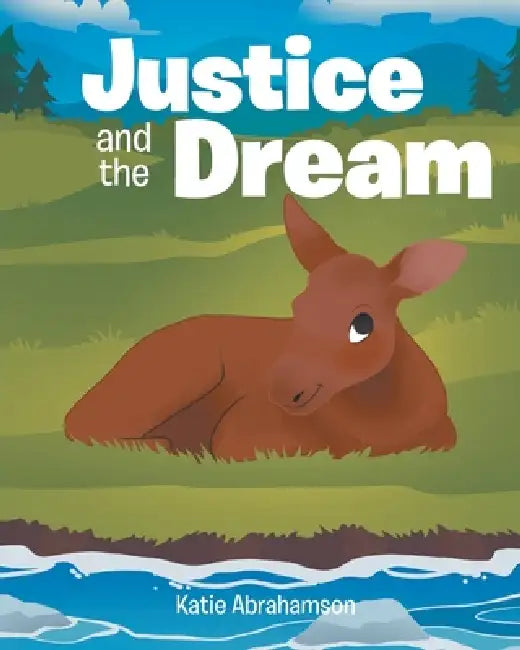 Justice and the Dream by Katie Abrahamson