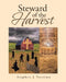 Steward of the Harvest by Stephen J. Vattimo