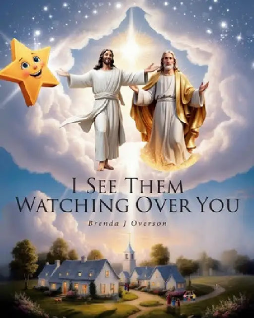 I See Them Watching Over You by Brenda J. Overson