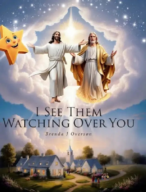 I See Them Watching Over You by Brenda J. Overson