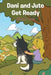 Dani and Jute Get Ready by Dianne Lusk