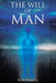 The Will of Man by Ron Pampel