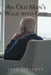 An Old Man's Walk With God by Jack Stoecker