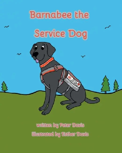 Barnabee the Service Dog by Peter Davis