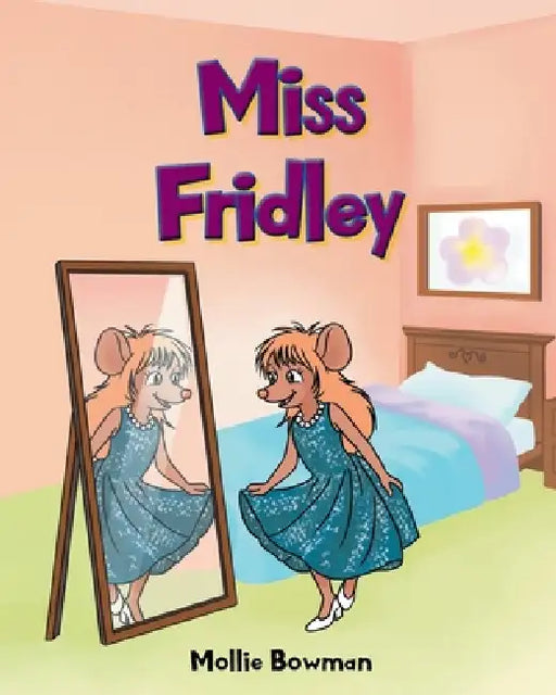 Miss Fridley by Mollie Bowman