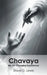 Chavaya: My Life-Changing Experiences by Dave D. Lewis