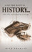 And the Rest Is History by Kirk Shamley